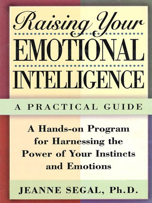 Title details for Raising Your Emotional Intelligence by Jeanne S. Segal - Wait list